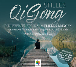 STILLES QI GONG von Dr. phil. Lahrmann,  Hartwig