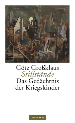 Stillstände von Großklaus,  Götz