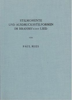 Stilmomente und Ausdrucksstilformen im Brahms’schen Lied von Mies,  Paul