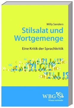 Stilsalat und Wortgemenge von Sanders,  Willy