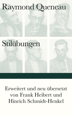 Stilübungen von Heibert,  Frank, Queneau,  Raymond, Schmidt-Henkel,  Hinrich