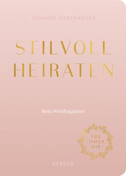 Stilvoll heiraten von Rademacher,  Susanne