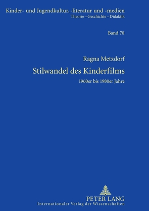 Stilwandel des Kinderfilms von Metzdorf,  Ragna