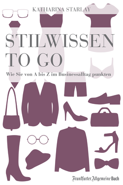 Stilwissen to go von Starlay,  Katharina