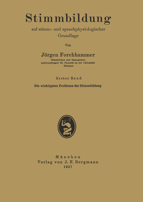 Stimmbildung auf stimm- und sprachphysiologischer Grundlage von Forchhammer,  Jörgen