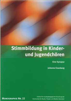 Stimmbildung in Kinder- und Jugendchören von Eisenberg,  Julienne