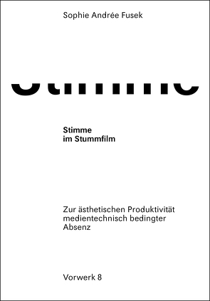 Stimme im Stummfilm von Fusek,  Sophie Andrée