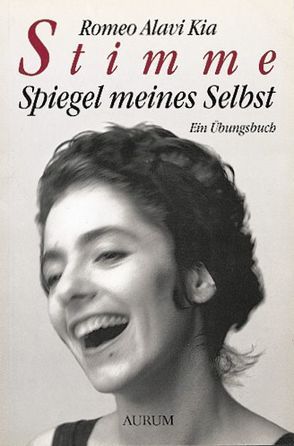 Stimme – Spiegel meines Selbst von Alavi Kia,  Romeo