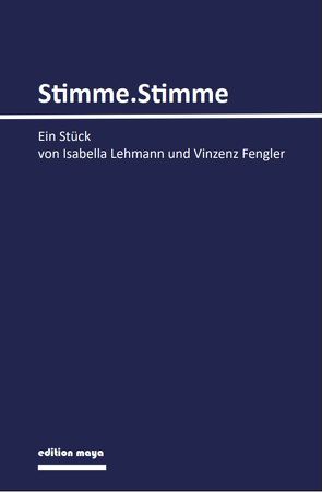 Stimme.Stimme von Fengler,  Vinzenz, Lehmann,  Isabella