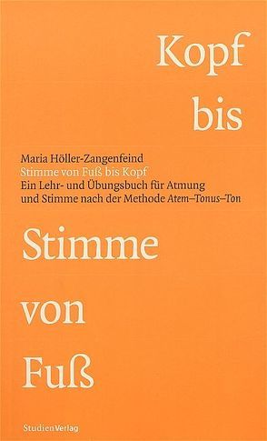 Stimme von Fuß bis Kopf von Höller-Zangenfeind,  Maria