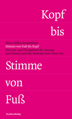 Stimme von Fuß bis Kopf von Höller-Zangenfeind,  Maria