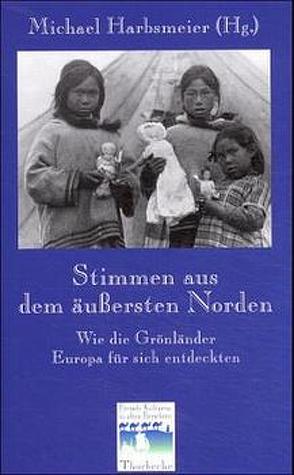 Stimmen aus dem äussersten Norden von Harbsmeier,  Michael