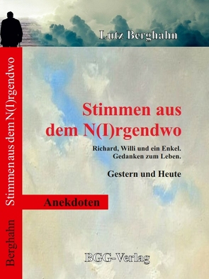 Stimmen aus dem N(I)rgendwo von Berghahn,  Lutz, Treutler,  Gerd-Christian