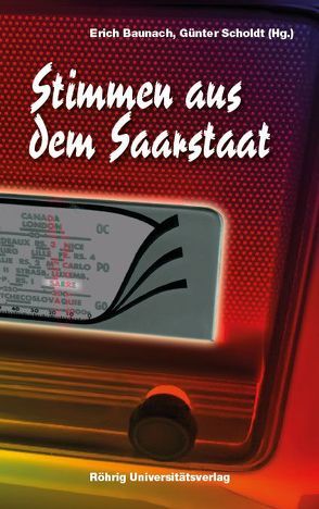 Stimmen aus dem Saarstaat von Baunach,  Erich, Scholdt,  Günter