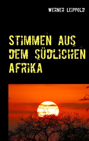 Stimmen aus dem südlichen Afrika von Leippold,  Werner