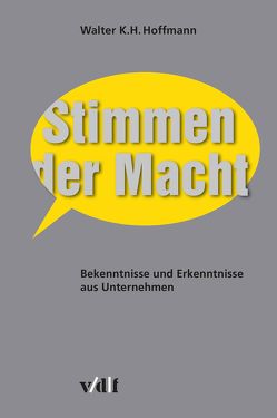 Stimmen der Macht von Hoffmann,  Walter K.H.