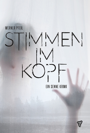 Stimmen im Kopf von Pfeil,  Werner