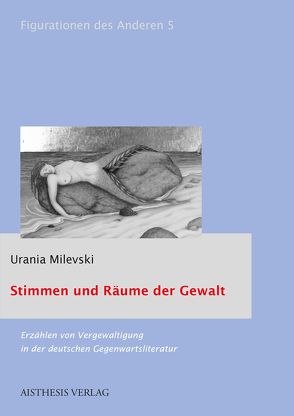 Stimmen und Räume der Gewalt von Milevski,  Urania