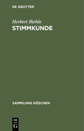 Stimmkunde von Biehle,  Herbert