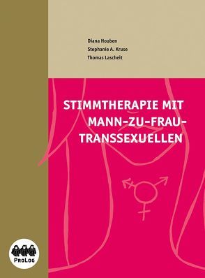 Stimmtherapie mit Mann-zu-Frau-Transsexuellen – Fachbuch von Houben,  Diana, Kruse,  Stephanie A., Lascheit,  Thomas