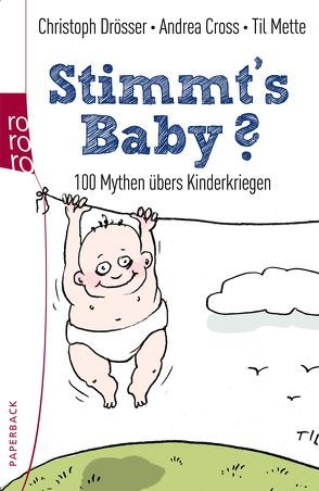 Stimmt’s Baby? von Cross,  Andrea, Drösser,  Christoph, Mette,  Til