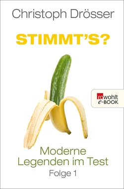 Stimmt’s? Moderne Legenden im Test 1 von Drösser,  Christoph, Rattelschneck