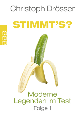 Stimmt’s? Moderne Legenden im Test 1 von Drösser,  Christoph, Rattelschneck