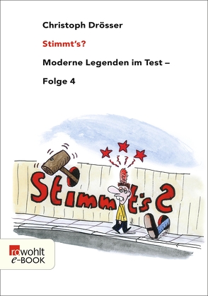 Stimmt’s? Moderne Legenden im Test 4 von Drösser,  Christoph, Rattelschneck