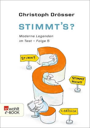 Stimmt’s? Moderne Legenden im Test 5 von Drösser,  Christoph, Rattelschneck