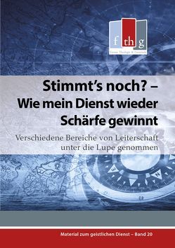 Stimmt’s noch? – Wie mein Dienst wieder Schärfe gewinnt von Wolff,  Matthias C.