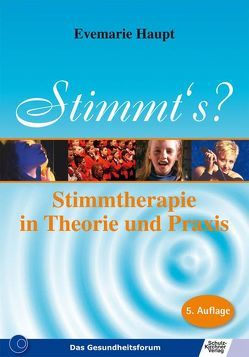 Stimmt’s – Stimmtherapie in Theorie und Praxis von Haupt,  Evemarie