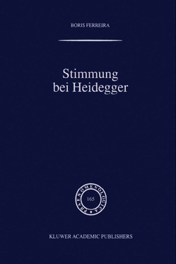 Stimmung bei Heidegger von Ferreira,  B.