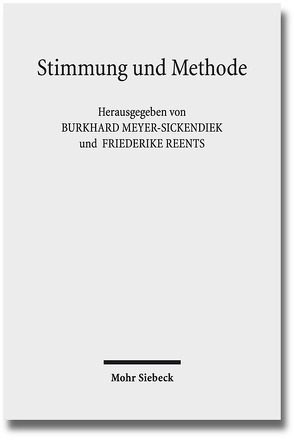 Stimmung und Methode von Meyer-Sickendiek,  Burkhard, Reents,  Friederike