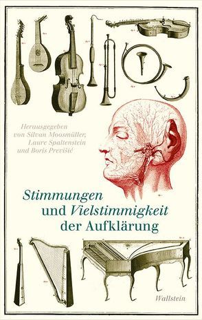 Stimmungen und Vielstimmigkeit der Aufklärung von Moosmüller,  Silvan, Previšic,  Boris, Spaltenstein,  Laure