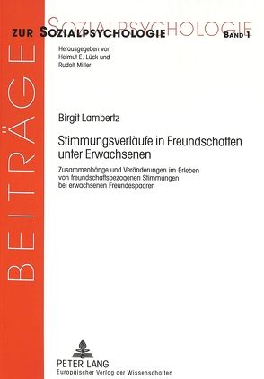 Stimmungsverläufe in Freundschaften unter Erwachsenen von Lambertz,  Birgit