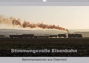 Stimmungsvolle Eisenbahn – Bahnimpressionen aus Österreich (Wandkalender 2018 DIN A3 quer) von rail66