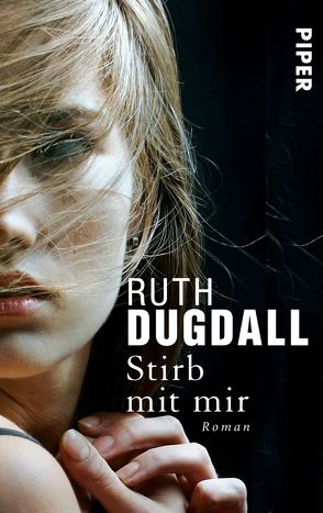 Stirb mit mir von Dugdall,  Ruth, Weber-Jarić,  Gabriele