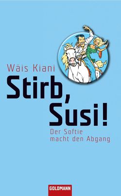 Stirb, Susi! von Kiani,  Wäis