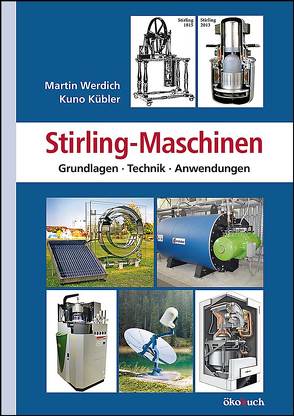 Stirling-Maschinen von Kübler,  Kuno, Werdich,  Martin