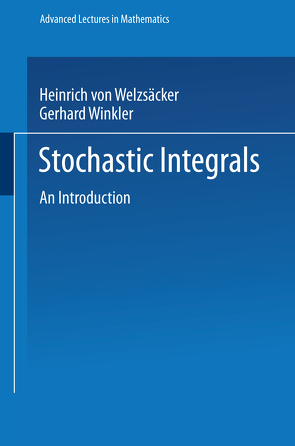 Stochastic Integrals von Weizsäcker,  Heinrich von