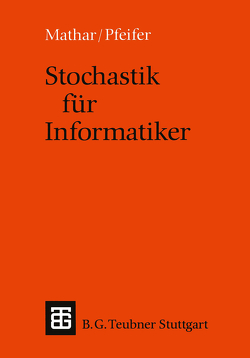 Stochastik für Informatiker von Mathar,  Rudolf, Pfeifer,  Dietmar