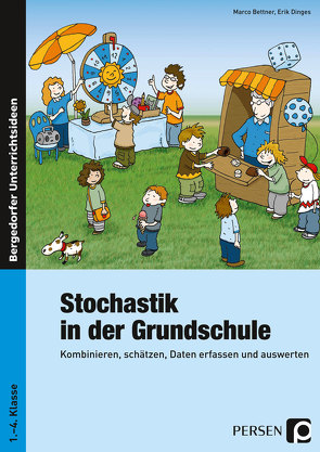 Stochastik in der Grundschule von Bettner,  Marco, Dinges,  Erik