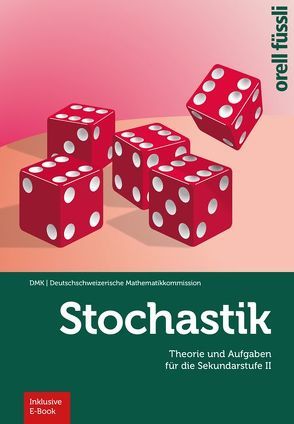 Stochastik – inkl. E-Book von Frenzel,  Eva, Glötzner,  Fabian, Künsch,  Hansruedi, Mylonas,  Nora, Stocker,  Hansjürg