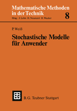 Stochastische Modelle für Anwender von Weiss,  Peter