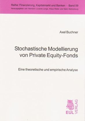 Stochastische Modellierung von Private Equity-Fonds von Buchner,  Axel