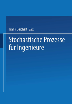 Stochastische Prozesse für Ingenieure von Beichelt,  Frank