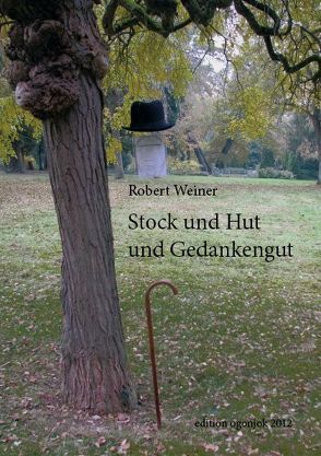 Stock und Hut und Gedankengut von Weiner,  Robert