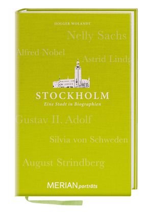 Stockholm. Eine Stadt in Biographien von Wolandt,  Holger