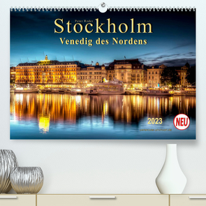 Stockholm – Venedig des Nordens (Premium, hochwertiger DIN A2 Wandkalender 2023, Kunstdruck in Hochglanz) von Roder,  Peter