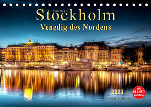 Stockholm – Venedig des Nordens (Tischkalender 2023 DIN A5 quer) von Roder,  Peter